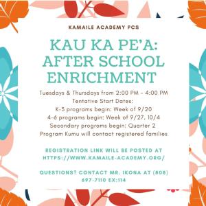 Kau ka Pe'a: After School Enrichment (PALS - Place-based Afterschool Literacy Support) Registration SY 2021-2022